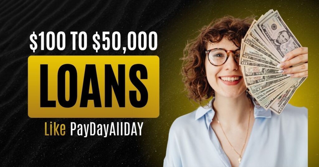 Best Alternatives And Loans Like PayDayAllDay
